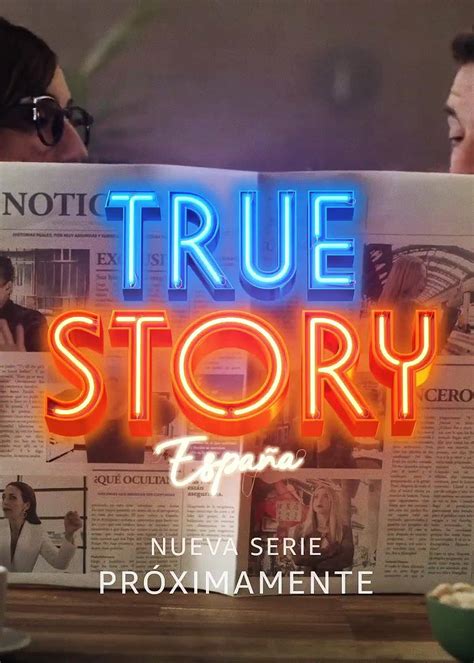 true story españa gomovie|True Story .